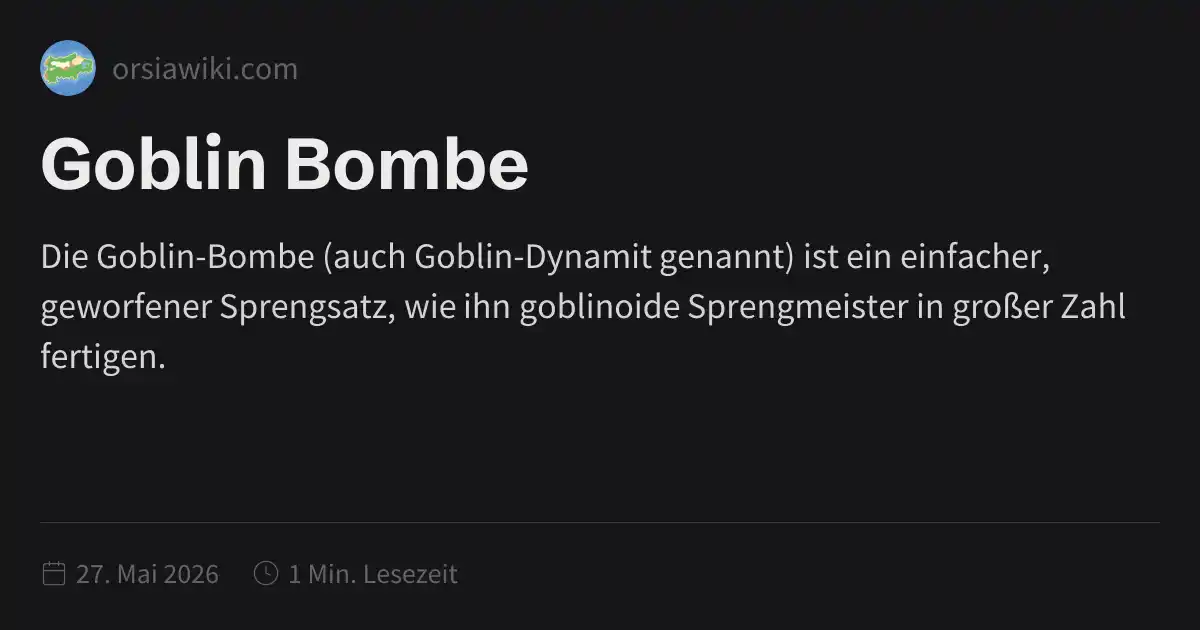 Goblin Bombe