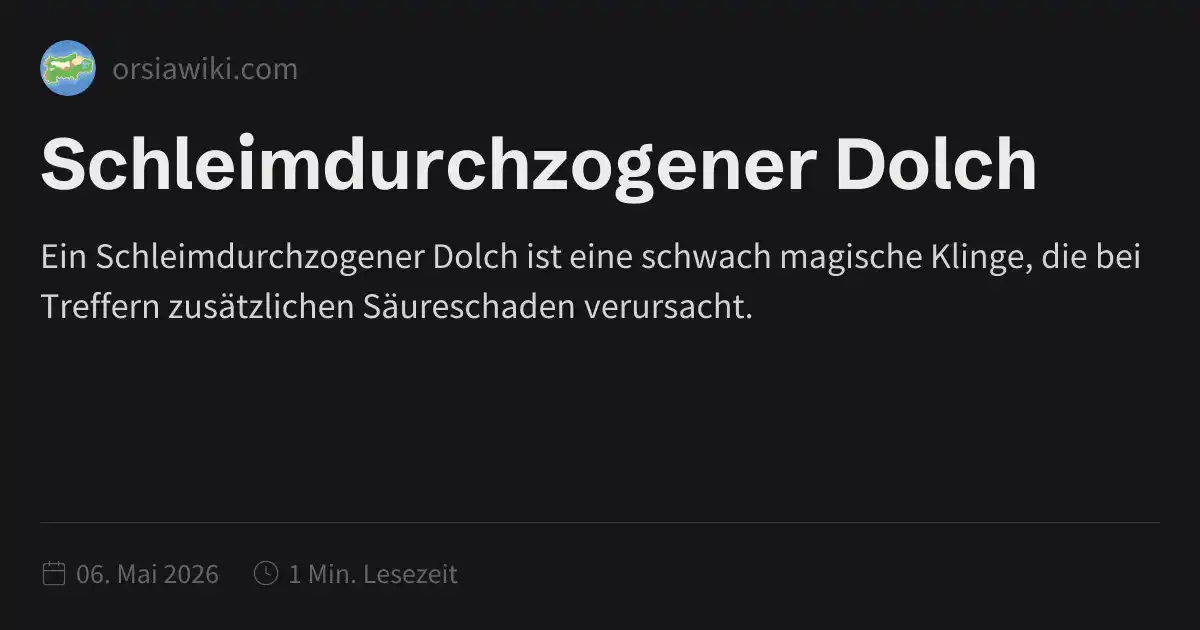 Schleimdurchzogener Dolch