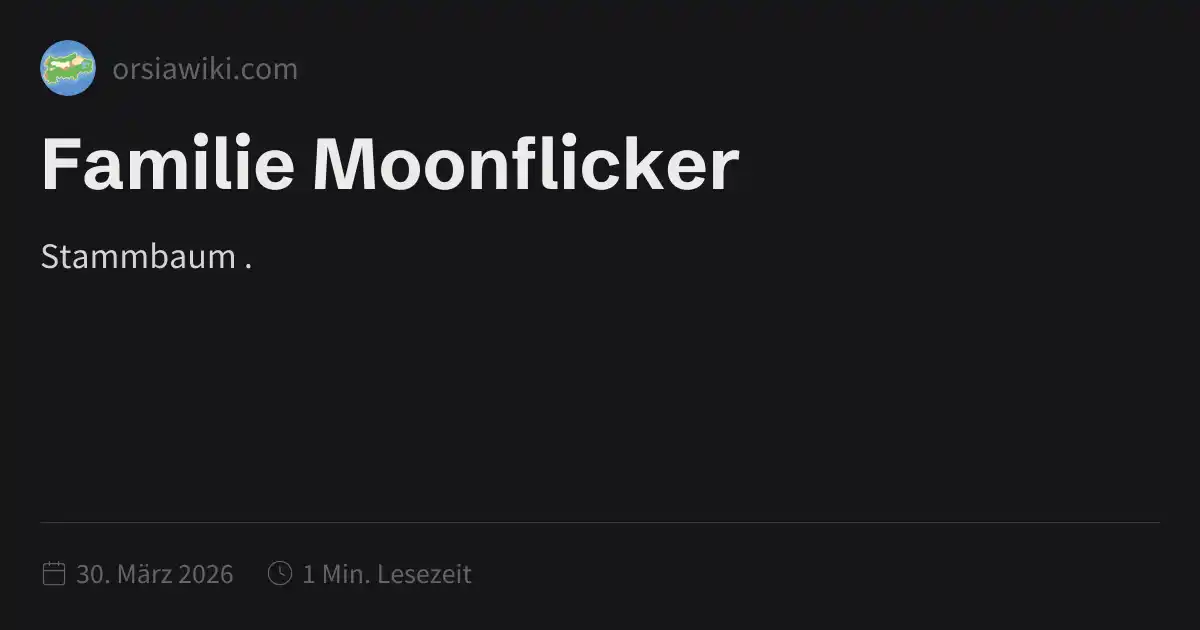 Familie Moonflicker